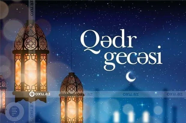 Bu gün dördüncü Qədr gecəsidir